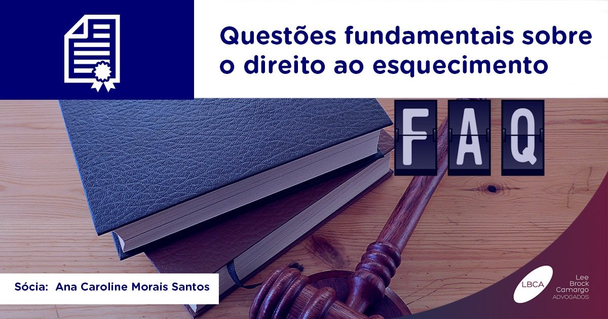 Questões fundamentais sobre o direito ao esquecimento