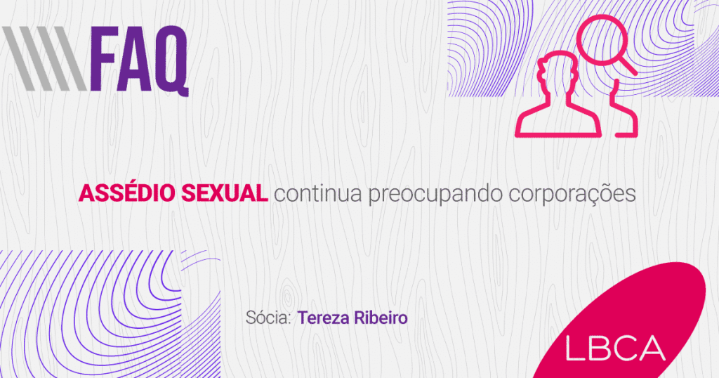 Assédio sexual ainda sim é uma preocupação para as corporações