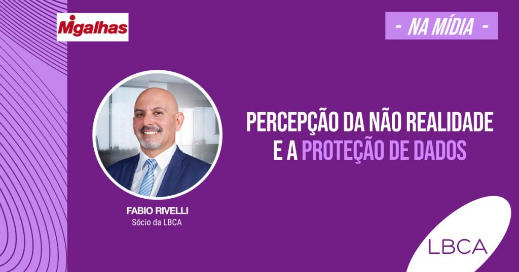 Percepção da não realidade e a proteção de dados